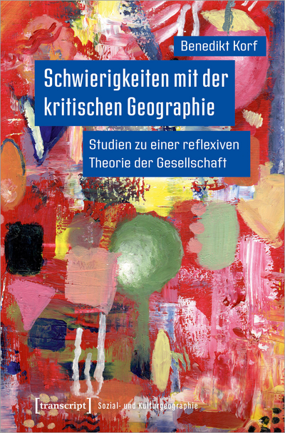 Cover of book: Schwierigkeiten mit der kritischen Geographie