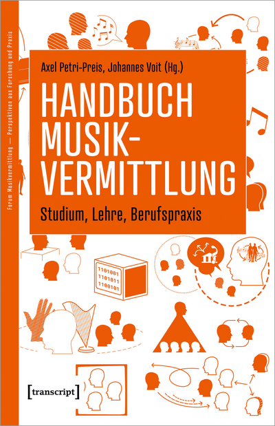 Cover of book: Handbuch Musikvermittlung – Studium, Lehre, Berufspraxis