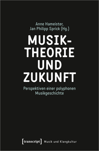 Cover des Buchs: Musiktheorie und Zukunft