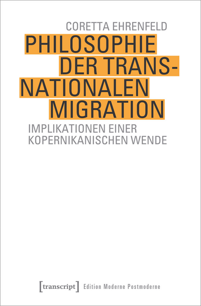 Cover of book: Philosophie der transnationalen Migration