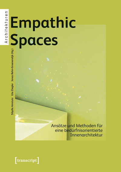 Cover des Buchs: Empathic Spaces – Ansätze und Methoden für eine bedürfnisorientierte Innenarchitektur