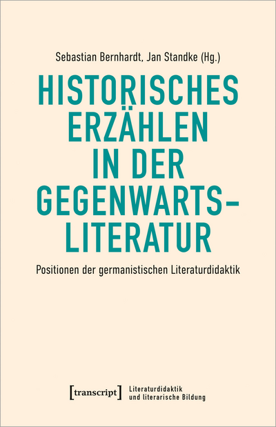 Cover des Buchs: Historisches Erzählen in der Gegenwartsliteratur