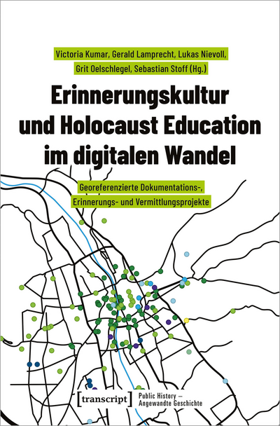 Cover des Buchs: Erinnerungskultur und Holocaust Education im digitalen Wandel
