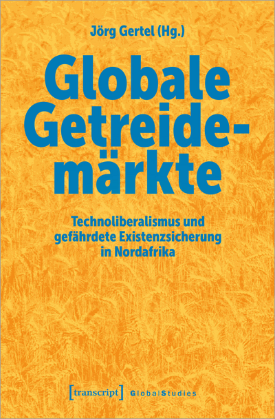 Cover des Buchs: Globale Getreidemärkte