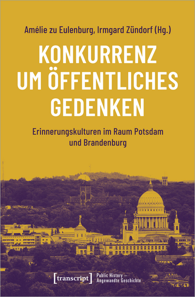 Cover des Buchs: Konkurrenz um öffentliches Gedenken