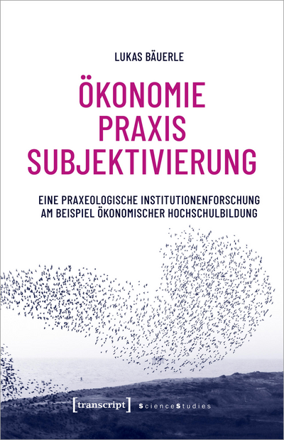 Cover of book: Ökonomie – Praxis – Subjektivierung