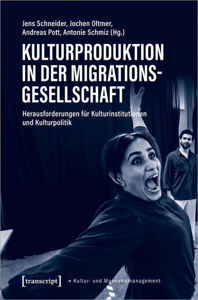 Cover of book: Kulturproduktion in der Migrationsgesellschaft