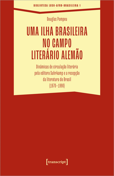 Cover of book: Uma ilha brasileira no campo literário alemão