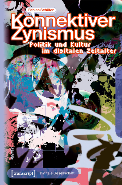 Cover des Buchs: Konnektiver Zynismus