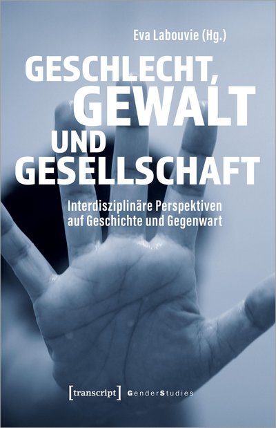 Cover of book: Geschlecht, Gewalt und Gesellschaft