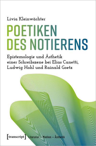 Cover des Buchs: Poetiken des Notierens