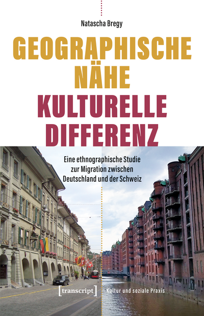 Cover of book: Geographische Nähe – Kulturelle Differenz