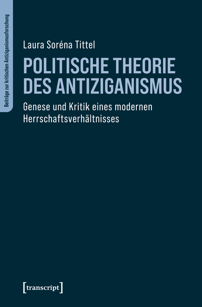Cover des Buchs: Politische Theorie des Antiziganismus