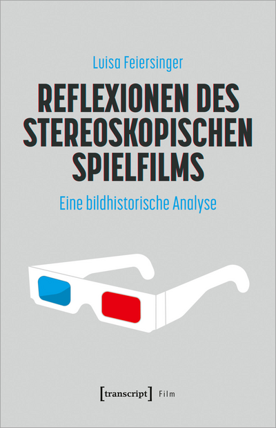 Cover des Buchs: Reflexionen des stereoskopischen Spielfilms