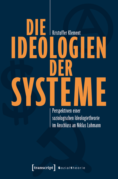 Cover des Buchs: Die Ideologien der Systeme