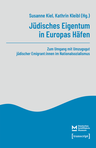 Cover des Buchs: Jüdisches Eigentum in Europas Häfen