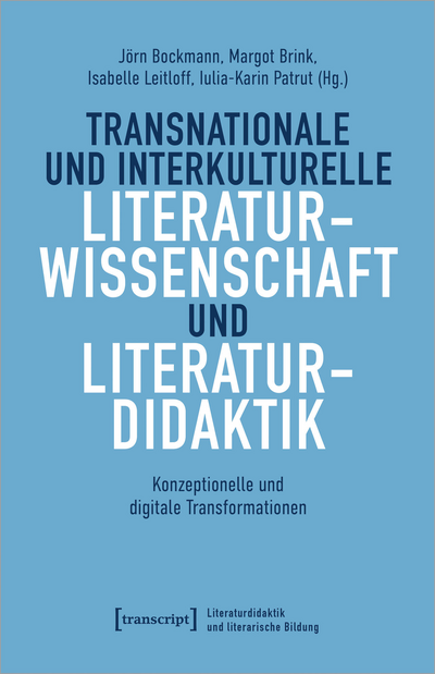 Cover des Buchs: Transnationale und interkulturelle Literaturwissenschaft und Literaturdidaktik