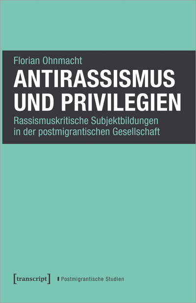 Cover des Buchs: Antirassismus und Privilegien