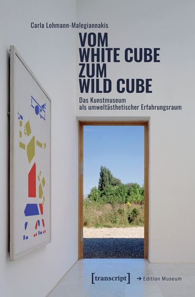 Cover des Buchs: Vom White Cube zum Wild Cube