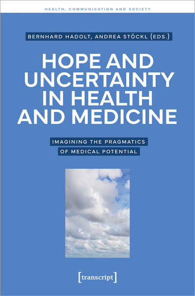 Cover des Buchs: Hope and Uncertainty in Health and Medicine