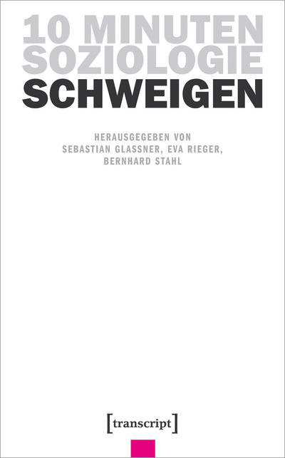 Cover des Buchs: 10 Minuten Soziologie: Schweigen