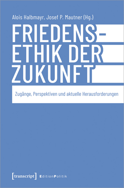 Cover des Buchs: Friedensethik der Zukunft