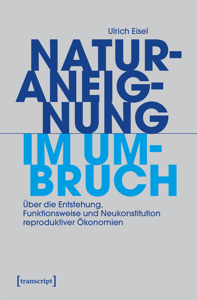 Cover des Buchs: Naturaneignung im Umbruch