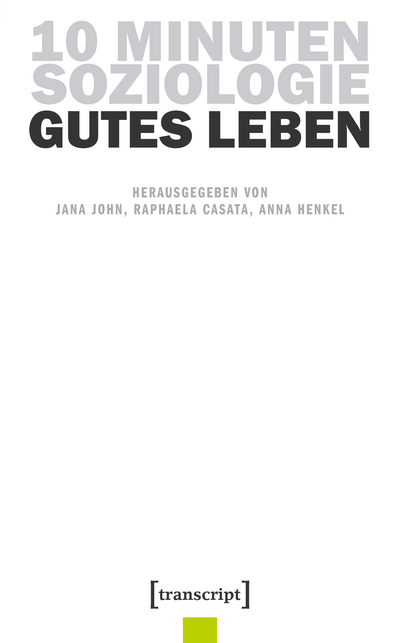 Cover des Buchs: 10 Minuten Soziologie: Gutes Leben