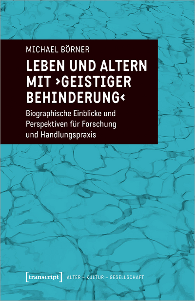 Cover of book: Leben und Altern mit ›geistiger Behinderung‹