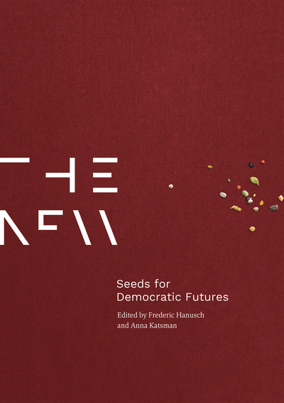 Cover of book: Seeds For Democratic Futures