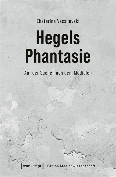 Cover of book: Hegels Phantasie