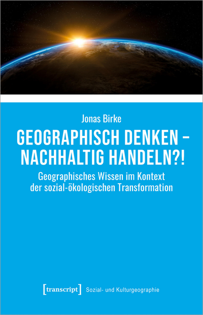 Cover of book: Geographisch denken – nachhaltig handeln?!