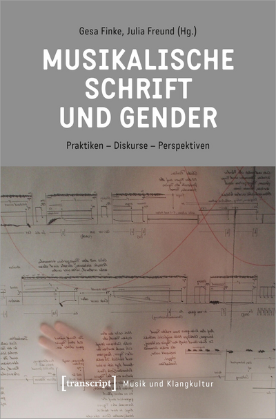 Cover of book: Musikalische Schrift und Gender