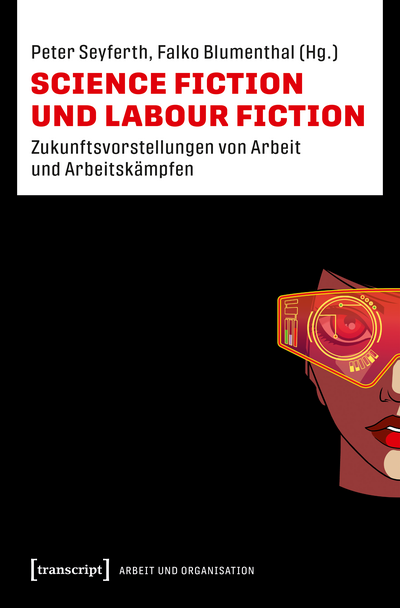 Cover of book: Science Fiction und Labour Fiction