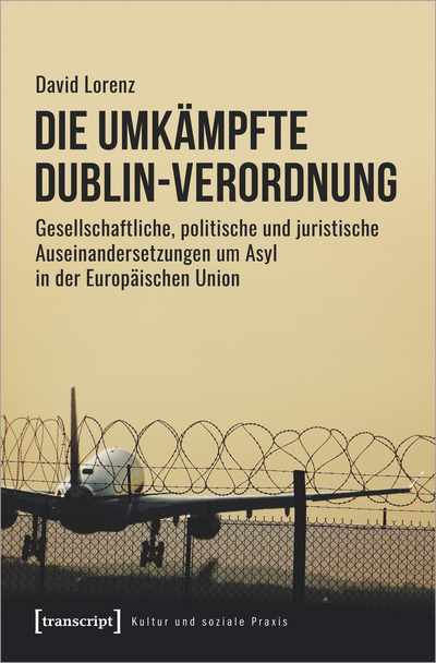 Cover des Buchs: Die umkämpfte Dublin-Verordnung