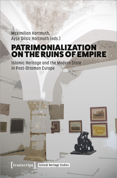 Cover des Buchs: Patrimonialization on the Ruins of Empire