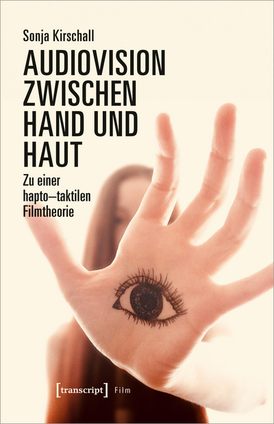 Cover des Buchs: Audiovision zwischen Hand und Haut