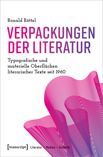 Cover des Buchs: Verpackungen der Literatur