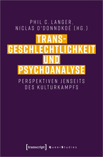 Cover des Buchs: Transgeschlechtlichkeit und Psychoanalyse