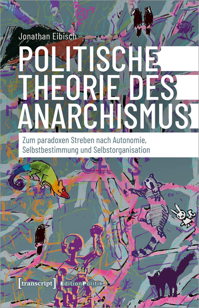 Cover of book: Politische Theorie des Anarchismus