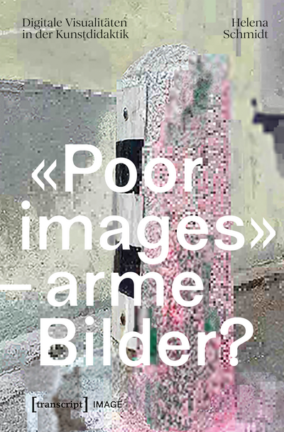 Cover of book: «Poor images» – arme Bilder?