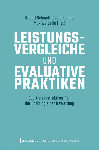 Cover of book: Leistungsvergleiche und evaluative Praktiken