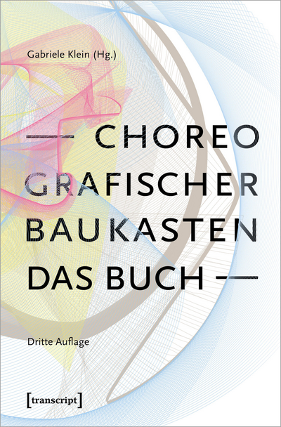 Cover of book: Choreografischer Baukasten. Das Buch (3. Aufl.)