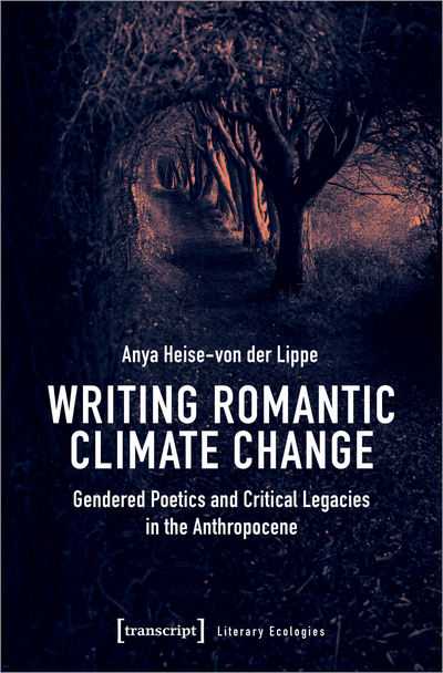 Cover of book: Writing Romantic Climate Change