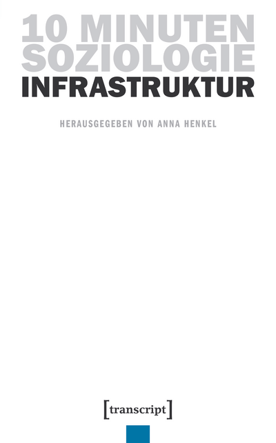 Cover des Buchs: 10 Minuten Soziologie: Infrastruktur