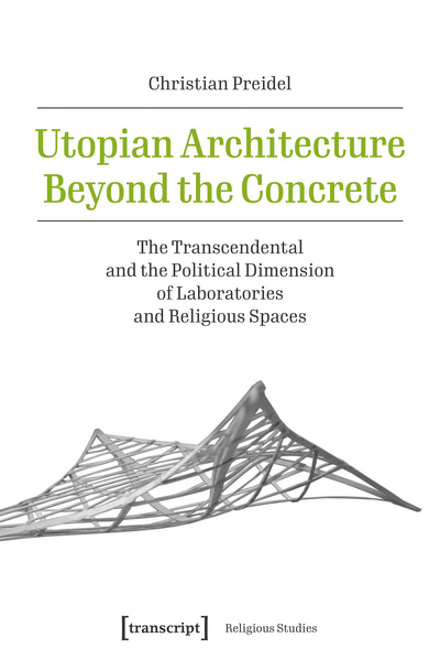 Cover of book: Utopian Architecture Beyond the Concrete