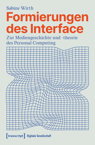 Cover of book: Formierungen des Interface