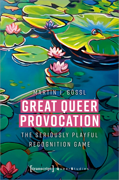 Cover des Buchs: Great Queer Provocation