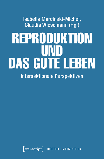 Cover of book: Reproduktion und das gute Leben