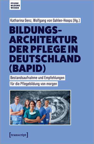 Cover of book: Bildungsarchitektur der Pflege in Deutschland (BAPID)